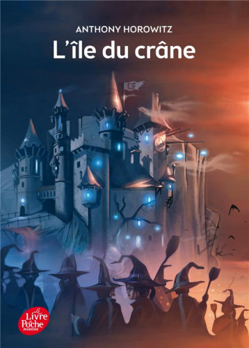 DAVID ELIOT - TOME 1 - L-ILE DU CRANE - HOROWITZ/DANIAU - Le Livre de poche jeunesse DAVID ELIOT - TOME 1 - L-ILE DU CRANE - HOROWITZ/DANIAU - Le Livre de poche jeunesse