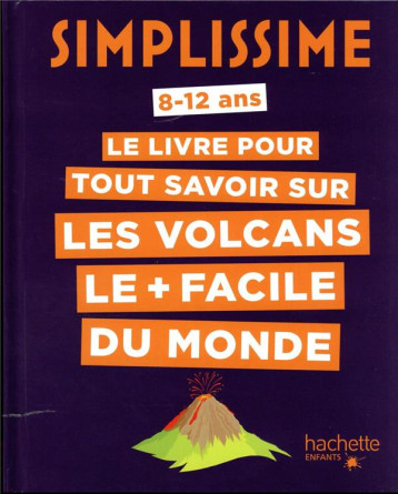 SIMPLISSIME - VOLCANS - LECLERC FREDERIQUE - HACHETTE SIMPLISSIME - VOLCANS - LECLERC FREDERIQUE - HACHETTE