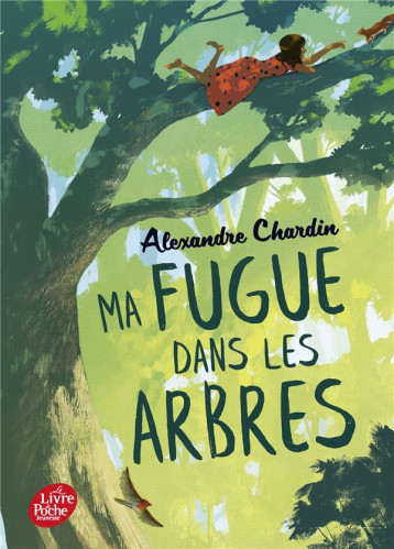 MA FUGUE DANS LES ARBRES - CHARDIN/DI GIORGIO - HACHETTE MA FUGUE DANS LES ARBRES - CHARDIN/DI GIORGIO - HACHETTE