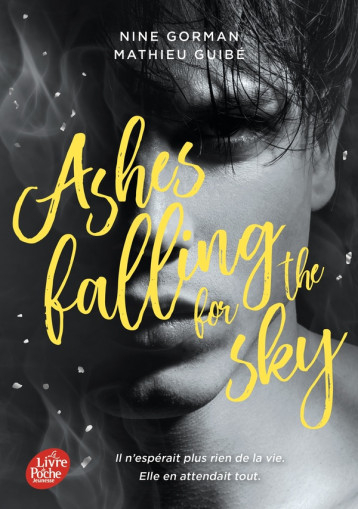 ASHES FALLING FOR THE SKY - T01 - ASHES FALLING FOR THE SKY - GORMAN/GUIBE - HACHETTE ASHES FALLING FOR THE SKY - T01 - ASHES FALLING FOR THE SKY - GORMAN/GUIBE - HACHETTE