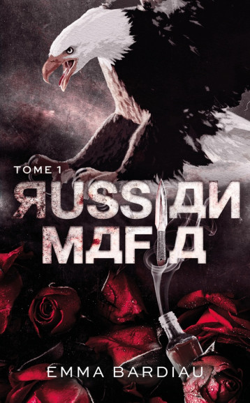 RUSSIAN MAFIA - TOME 1 - BARDIAU EMMA - HACHETTE RUSSIAN MAFIA - TOME 1 - BARDIAU EMMA - HACHETTE