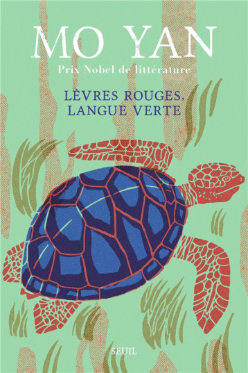 LEVRES ROUGES, LANGUE VERTE - MO YAN - SEUIL LEVRES ROUGES, LANGUE VERTE - MO YAN - SEUIL