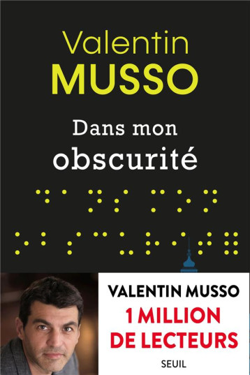 DANS MON OBSCURITE - MUSSO VALENTIN - SEUIL DANS MON OBSCURITE - MUSSO VALENTIN - SEUIL