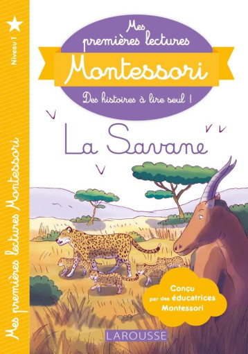 PREMIERES LECTURES MONTESSORI - DANS LA SAVANE - COLLECTIF - LAROUSSE PREMIERES LECTURES MONTESSORI - DANS LA SAVANE - COLLECTIF - LAROUSSE