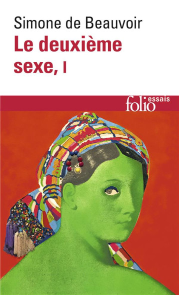 LE DEUXIEME SEXE - VOL01 - LES FAITS ET LES MYTHES - BEAUVOIR SIMONE DE - GALLIMARD LE DEUXIEME SEXE - VOL01 - LES FAITS ET LES MYTHES - BEAUVOIR SIMONE DE - GALLIMARD