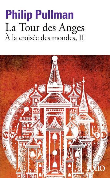 A LA CROISEE DES MONDES - II - LA TOUR DES ANGES - PULLMAN PHILIP - GALLIMARD A LA CROISEE DES MONDES - II - LA TOUR DES ANGES - PULLMAN PHILIP - GALLIMARD