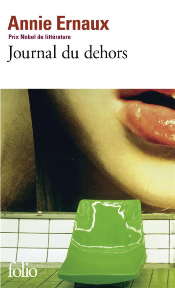 JOURNAL DU DEHORS - ERNAUX ANNIE - GALLIMARD JOURNAL DU DEHORS - ERNAUX ANNIE - GALLIMARD