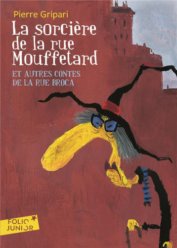 LA SORCIERE DE LA RUE MOUFFETARD ET AUTRES CONTES DE LA RUE BROCA - GRIPARI/ROSADO - GALLIMARD LA SORCIERE DE LA RUE MOUFFETARD ET AUTRES CONTES DE LA RUE BROCA - GRIPARI/ROSADO - GALLIMARD