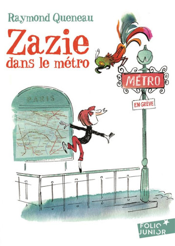 ZAZIE DANS LE METRO - QUENEAU/MEURISSE - GALLIMARD ZAZIE DANS LE METRO - QUENEAU/MEURISSE - GALLIMARD