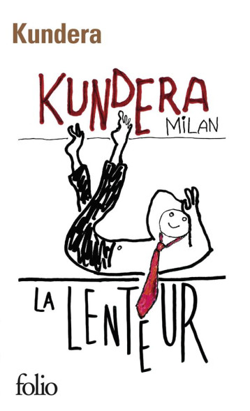 LA LENTEUR - KUNDERA MILAN - GALLIMARD LA LENTEUR - KUNDERA MILAN - GALLIMARD