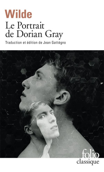 LE PORTRAIT DE DORIAN GRAY - WILDE OSCAR - GALLIMARD LE PORTRAIT DE DORIAN GRAY - WILDE OSCAR - GALLIMARD