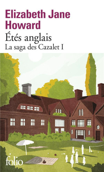 LA SAGA DES CAZALET - I - ETES ANGLAIS - LA SAGA DES CAZALET 1 - HOWARD E J. - GALLIMARD LA SAGA DES CAZALET - I - ETES ANGLAIS - LA SAGA DES CAZALET 1 - HOWARD E J. - GALLIMARD