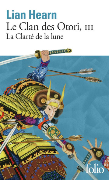 LE CLAN DES OTORI - VOL03 - LA CLARTE DE LA LUNE - HEARN LIAN - GALLIMARD LE CLAN DES OTORI - VOL03 - LA CLARTE DE LA LUNE - HEARN LIAN - GALLIMARD