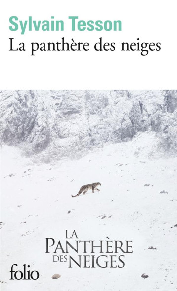 LA PANTHERE DES NEIGES - TESSON SYLVAIN - GALLIMARD LA PANTHERE DES NEIGES - TESSON SYLVAIN - GALLIMARD