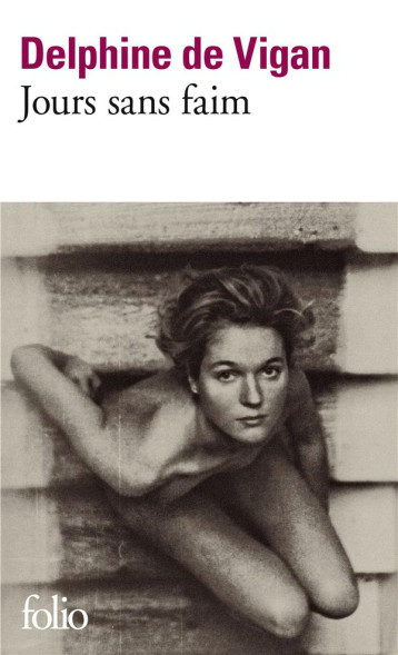 JOURS SANS FAIM - VIGAN DELPHINE DE - GALLIMARD JOURS SANS FAIM - VIGAN DELPHINE DE - GALLIMARD