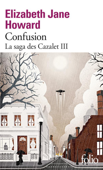 LA SAGA DES CAZALET - III - CONFUSION - LA SAGA DES CAZALET III - HOWARD E J. - GALLIMARD LA SAGA DES CAZALET - III - CONFUSION - LA SAGA DES CAZALET III - HOWARD E J. - GALLIMARD