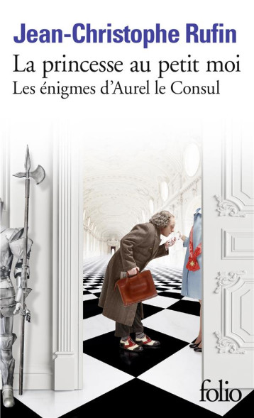 LES ENIGMES D-AUREL LE CONSUL - IV - LA PRINCESSE AU PETIT MOI - LES ENIGMES D-AUREL LE CONSUL IV - RUFIN J-C. - GALLIMARD LES ENIGMES D-AUREL LE CONSUL - IV - LA PRINCESSE AU PETIT MOI - LES ENIGMES D-AUREL LE CONSUL IV - RUFIN J-C. - GALLIMARD