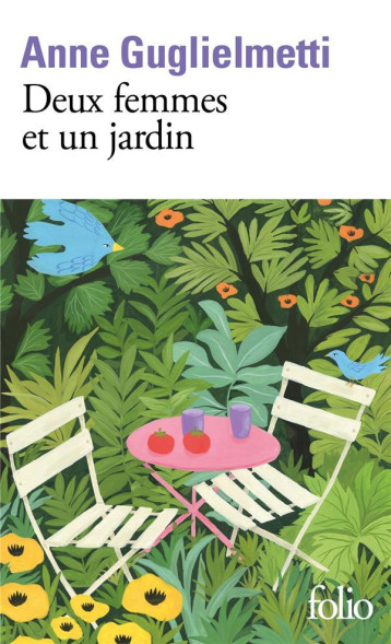 DEUX FEMMES ET UN JARDIN - GUGLIELMETTI ANNE - GALLIMARD DEUX FEMMES ET UN JARDIN - GUGLIELMETTI ANNE - GALLIMARD