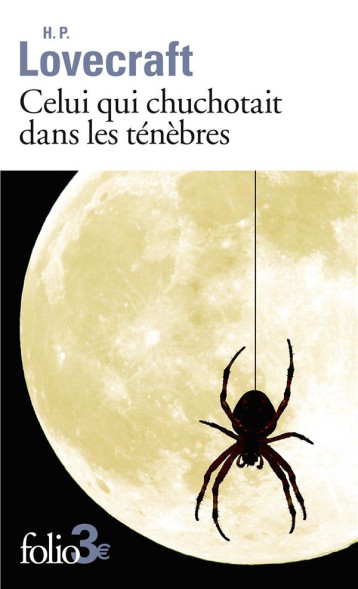 CELUI QUI CHUCHOTAIT DANS LES TENEBRES - LOVECRAFT H P. - GALLIMARD CELUI QUI CHUCHOTAIT DANS LES TENEBRES - LOVECRAFT H P. - GALLIMARD