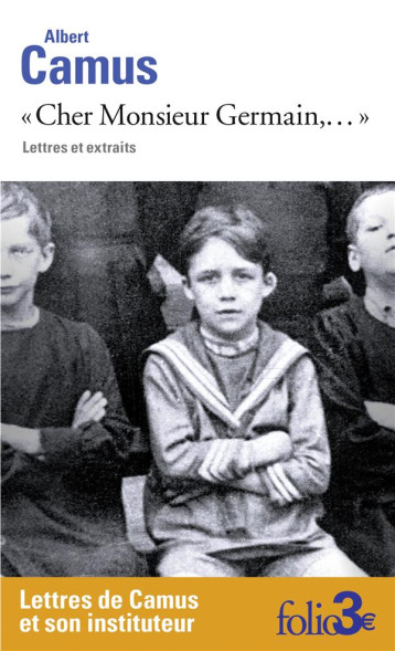 CHER MONSIEUR GERMAIN,... - LETTRES ET EXTRAITS - CAMUS ALBERT - GALLIMARD CHER MONSIEUR GERMAIN,... - LETTRES ET EXTRAITS - CAMUS ALBERT - GALLIMARD