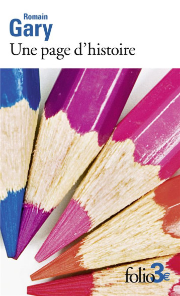 UNE PAGE D-HISTOIRE ET AUTRES NOUVELLES - GARY ROMAIN - GALLIMARD UNE PAGE D-HISTOIRE ET AUTRES NOUVELLES - GARY ROMAIN - GALLIMARD