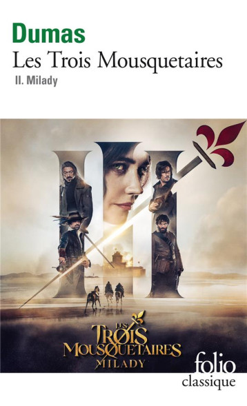 LES TROIS MOUSQUETAIRES - VOL02 - MILADY - DUMAS ALEXANDRE - GALLIMARD LES TROIS MOUSQUETAIRES - VOL02 - MILADY - DUMAS ALEXANDRE - GALLIMARD