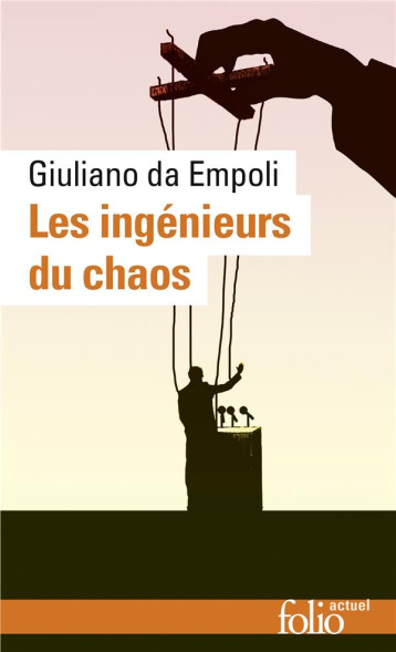 LES INGENIEURS DU CHAOS - DA EMPOLI GIULIANO - GALLIMARD LES INGENIEURS DU CHAOS - DA EMPOLI GIULIANO - GALLIMARD