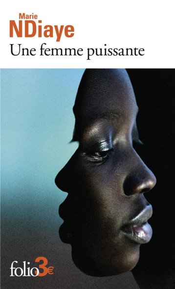 UNE FEMME PUISSANTE - NDIAYE MARIE - GALLIMARD UNE FEMME PUISSANTE - NDIAYE MARIE - GALLIMARD