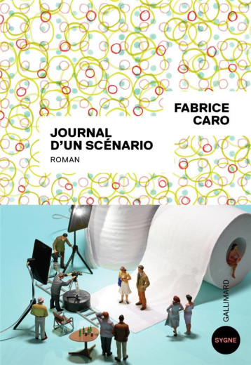JOURNAL D-UN SCENARIO - CARO FABRICE - GALLIMARD JOURNAL D-UN SCENARIO - CARO FABRICE - GALLIMARD