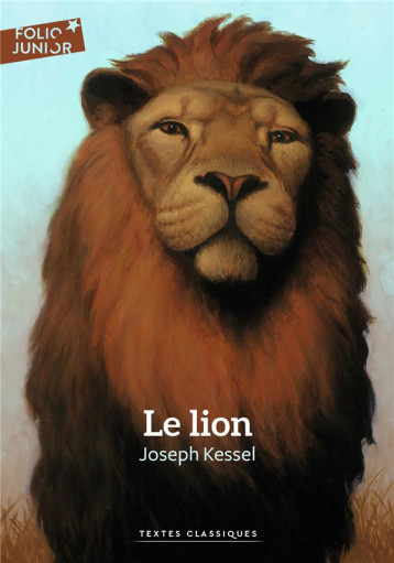 LE LION - KESSEL JOSEPH - GALLIMARD LE LION - KESSEL JOSEPH - GALLIMARD