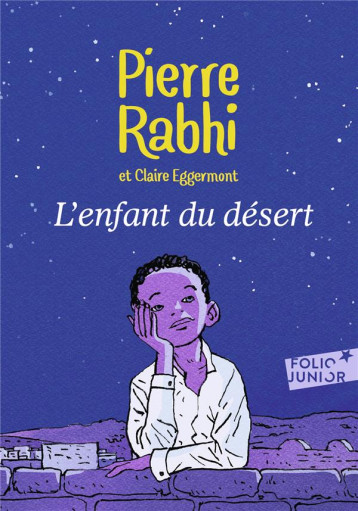 L-ENFANT DU DESERT - EGGERMONT/RABHI - GALLIMARD L-ENFANT DU DESERT - EGGERMONT/RABHI - GALLIMARD