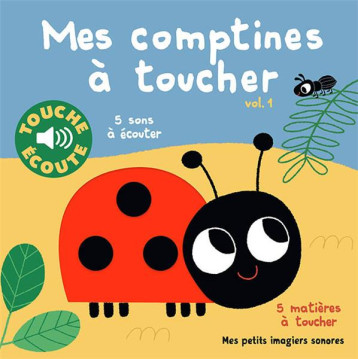 MES COMPTINES A TOUCHER, 1 - 5 SONS A ECOUTER, 5 MATIERES A TOUCHER - BILLET MARION - GALLIMARD MES COMPTINES A TOUCHER, 1 - 5 SONS A ECOUTER, 5 MATIERES A TOUCHER - BILLET MARION - GALLIMARD