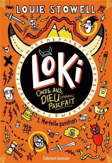LOKI, 11 ANS, DIEU (PRESQUE) PARFAIT - VOL01 - MORTELLE PUNITION - STOWELL - GALLIMARD LOKI, 11 ANS, DIEU (PRESQUE) PARFAIT - VOL01 - MORTELLE PUNITION - STOWELL - GALLIMARD