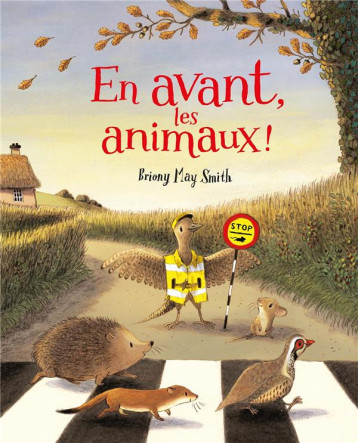 EN AVANT, LES ANIMAUX ! - MAY SMITH - GALLIMARD EN AVANT, LES ANIMAUX ! - MAY SMITH - GALLIMARD