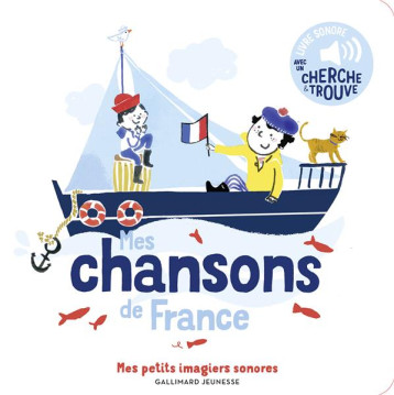 MES CHANSONS DE FRANCE - VOL02 - DES SONS A ECOUTER, DES IMAGES A REGARDER - PENICAUD CLEMENCE - GALLIMARD MES CHANSONS DE FRANCE - VOL02 - DES SONS A ECOUTER, DES IMAGES A REGARDER - PENICAUD CLEMENCE - GALLIMARD