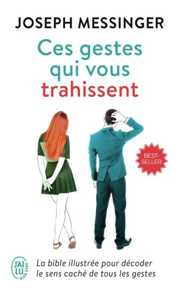 CES GESTES QUI VOUS TRAHISSENT - MESSINGER JOSEPH - J'AI LU CES GESTES QUI VOUS TRAHISSENT - MESSINGER JOSEPH - J'AI LU
