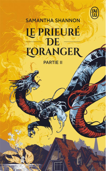 LE PRIEURE DE L-ORANGER - PARTIE II - SHANNON SAMANTHA - J'AI LU LE PRIEURE DE L-ORANGER - PARTIE II - SHANNON SAMANTHA - J'AI LU
