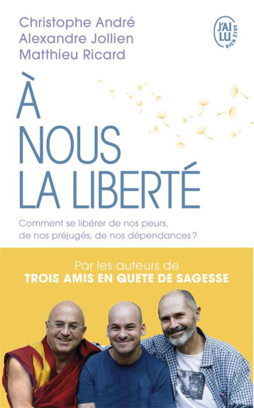 A NOUS LA LIBERTE - ANDRE/RICARD/JOLLIEN - J'AI LU A NOUS LA LIBERTE - ANDRE/RICARD/JOLLIEN - J'AI LU