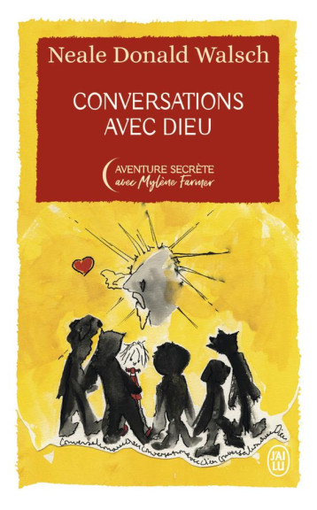 CONVERSATIONS AVEC DIEU - EDITION COLLECTOR - WALSCH/FARMER - J'AI LU CONVERSATIONS AVEC DIEU - EDITION COLLECTOR - WALSCH/FARMER - J'AI LU