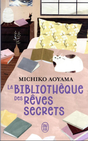 LA BIBLIOTHEQUE DES REVES SECRETS - AOYAMA MICHIKO - J'AI LU LA BIBLIOTHEQUE DES REVES SECRETS - AOYAMA MICHIKO - J'AI LU