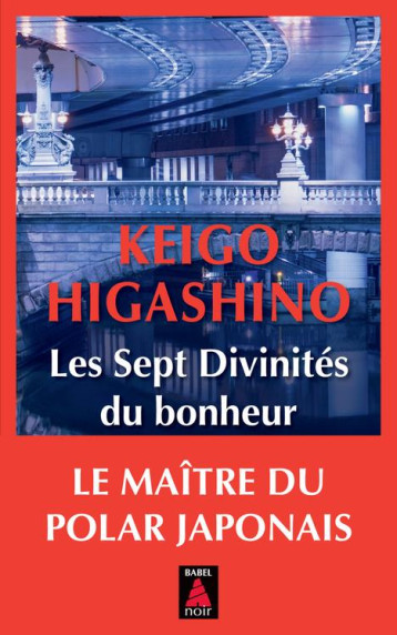 LES SEPT DIVINITES DU BONHEUR - HIGASHINO KEIGO - ACTES SUD LES SEPT DIVINITES DU BONHEUR - HIGASHINO KEIGO - ACTES SUD