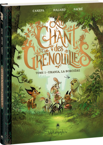AU CHANT DES GRENOUILLES - TOME 1 - URANIA, LA SORCIERE - CANEPA/HALARD/SACRE - OXYMORE AU CHANT DES GRENOUILLES - TOME 1 - URANIA, LA SORCIERE - CANEPA/HALARD/SACRE - OXYMORE