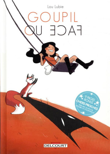 GOUPIL OU FACE - ONE-SHOT - GOUPIL OU FACE - LUBIE LOU - DELCOURT GOUPIL OU FACE - ONE-SHOT - GOUPIL OU FACE - LUBIE LOU - DELCOURT