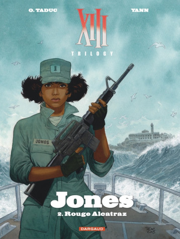 XIII TRILOGY : JONES - TOME 2 - ROUGE ALCATRAZ - YANN/TADUC OLIVIER - DARGAUD XIII TRILOGY : JONES - TOME 2 - ROUGE ALCATRAZ - YANN/TADUC OLIVIER - DARGAUD