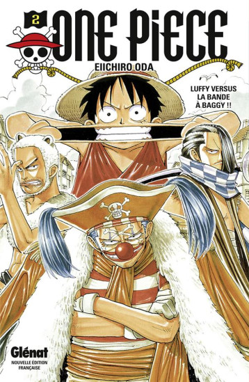ONE PIECE - EDITION ORIGINALE - TOME 02 - LUFFY VERSUS LA BANDE A BAGGY !! - ODA EIICHIRO - Glénat ONE PIECE - EDITION ORIGINALE - TOME 02 - LUFFY VERSUS LA BANDE A BAGGY !! - ODA EIICHIRO - Glénat