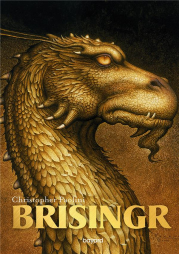 ERAGON POCHE, TOME 03 - BRISINGR - PAOLINI CHRISTOPHER - BAYARD JEUNESSE ERAGON POCHE, TOME 03 - BRISINGR - PAOLINI CHRISTOPHER - BAYARD JEUNESSE