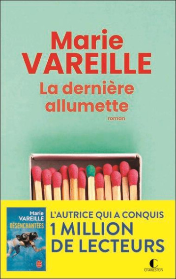 LA DERNIERE ALLUMETTE - FINALISTE DU PRIX MAISON DE LA PRESSE - VAREILLE MARIE - CHARLESTON LA DERNIERE ALLUMETTE - FINALISTE DU PRIX MAISON DE LA PRESSE - VAREILLE MARIE - CHARLESTON