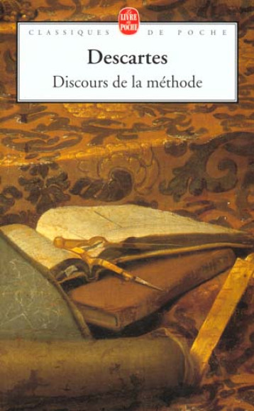 DISCOURS DE LA METHODE - DESCARTES RENE - LGF/Livre de Poche DISCOURS DE LA METHODE - DESCARTES RENE - LGF/Livre de Poche