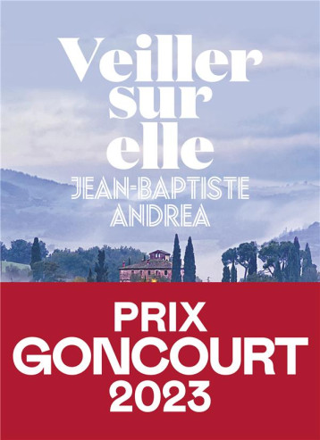 VEILLER SUR ELLE - PRIX GONCOURT 2023 - ANDREA JEAN-BAPTISTE - ICONOCLASTE VEILLER SUR ELLE - PRIX GONCOURT 2023 - ANDREA JEAN-BAPTISTE - ICONOCLASTE