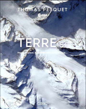 TERRE(S) - PESQUET THOMAS - M. Lafon TERRE(S) - PESQUET THOMAS - M. Lafon